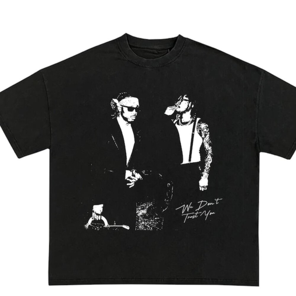 Metro Boomin & Future We Don't Trust You Garment Dyed T-Shirt